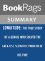 Longitude: The True Story of a Lone Genius Who Solved the Greatest Scientific Problem of His Time by Dava Sobel l Summary & Study Guide