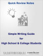 Simple Writing Guide for High School and College Students