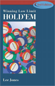 Title: Winning Low-Limit Hold'em, Author: Lee Jones