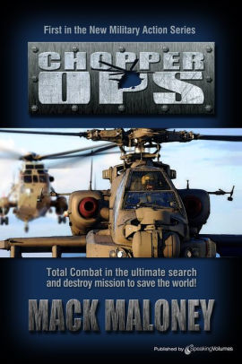 Chopper Ops By Mack Maloney Nook Book Ebook Barnes Noble