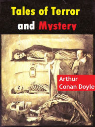 Title: Tales of Terror and Mystery, Author: Arthur Conan Doyle