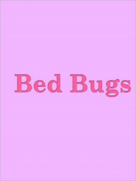 Title: Bed Bugs, Author: Anonymous