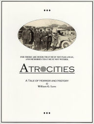 Title: Atrocities, Author: William Love