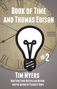 Title: The Book of Time and Thomas Edison (#2 in Books of Time), Author: Tim Myers