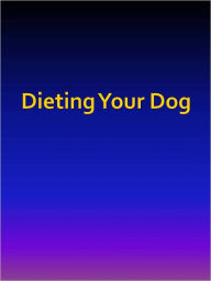 Title: Dieting Your Dog, Author: Anonymous