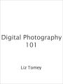 Digital Photography 101