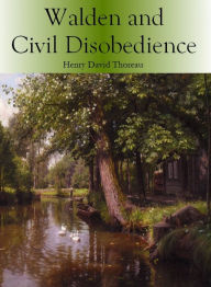 Title: Walden and Civil Disobedience, Author: Henry David Thoreau