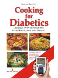 Title: Cooking For Diabetics, Author: Satarupa Banerjee