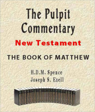 Title: The Pulpit Commentary-Book of Matthew, Author: H.D.M. Spence