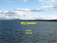 Title: My Summer, Author: Corey Puckett