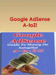 Title: Google AdSense A-toZ!, Author: Anonymous