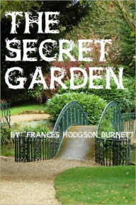 Title: The Secret Garden, Author: Frances Hodgson Burnett