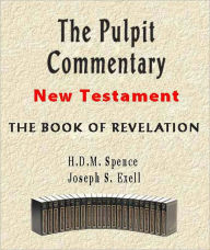 Title: The Pulpit Commentary-Book of Revelation, Author: H.D.M. Spence