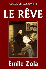 Title: Le Rêve, Author: Émile Zola