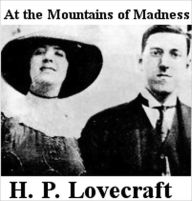 Title: At the Mountains of Madness, Author: H. P. Lovecraft