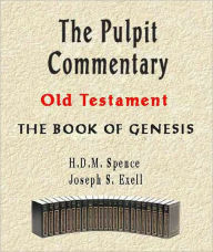 Title: The Pulpit Commentary-Book of Genesis, Author: H. D. M. Spence