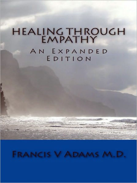 Healing Through Empathy: An Expanded Edition