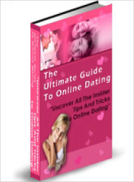 Title: The Ultimate Guide To Online Dating, Author: Lou Diamond