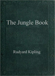 Title: The Jungle Book, Author: Rudyard Kipling