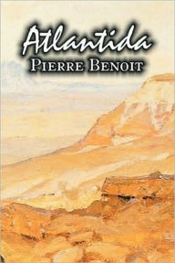 Title: Atlantida, Author: Pierre Benoit