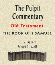 Title: The Pulpit Commentary-Book of 1st Samuel, Author: H.D.M. Spence