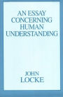 An Essay Concerning Humane Understanding, Volume I