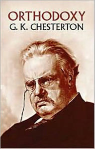 Title: Orthodoxy, Author: G. K. Chesterton