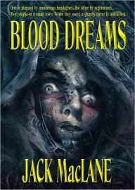 Title: Blood Dreams, Author: Jack MacLane