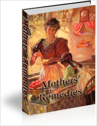 Title: Mother's Remedies, Author: Thomas Jefferson Ritter