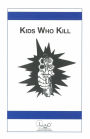 Kids Who Kill