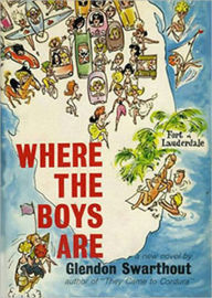 Title: Where The Boys Are, Author: Glendon Swarthout