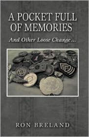 Title: A Pocket Full of Memories (...and other loose change!), Author: Ron Breland