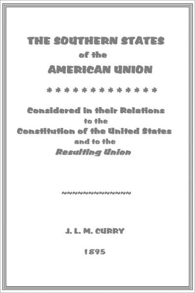 The Southern States of the American Union [1895]