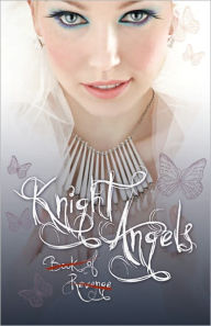 Title: Knight Angels: Book of Revenge, Author: Abra Ebner