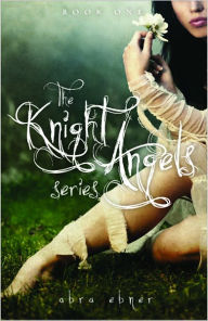 Title: Knight Angels: Book of Love, Author: Abra Ebner