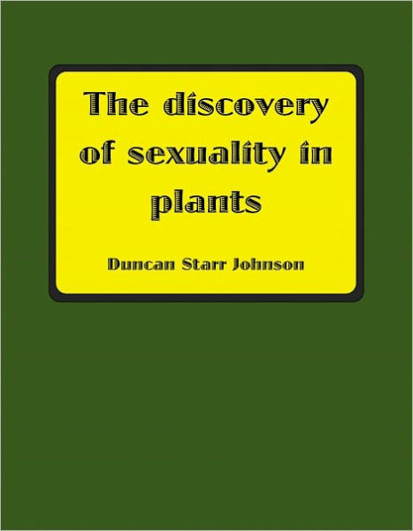 The Discovery of Sexuality in Plants