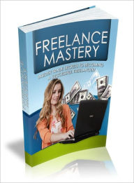 Title: Freelance Mastery, Author: Lou Diamond