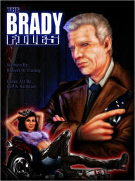 Title: The Brady Files, Author: Robert W. Tinsley