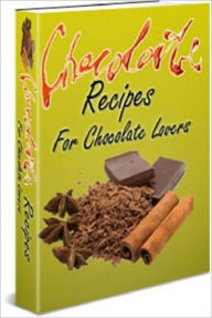 Title: Chocolate Recipes for Chocolate Lovers, Author: Thompson