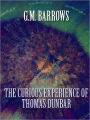 The Curious Experience of Thomas Dunbar