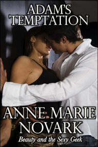 Title: Adam's Temptation (Contemporary Romance), Author: Anne Marie Novark