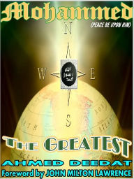 Title: Mohammed The Greatest, Author: Ahmed Deedat