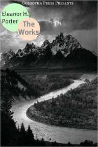 Title: Works of Gene Stratton-Porter, Author: Gene Stratton-Porter