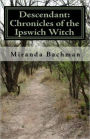 Descendant: Chronicles of the Ipswich Witch