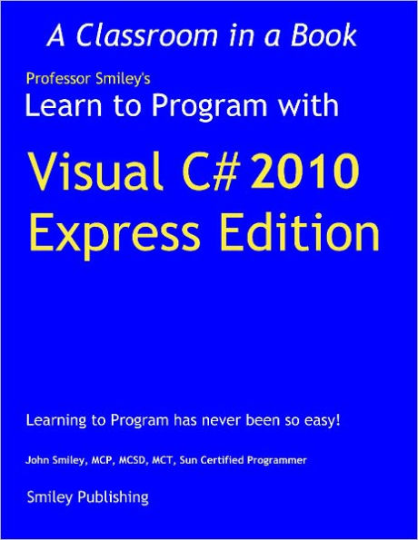 Learn To Program with Visual C# 2010 Express