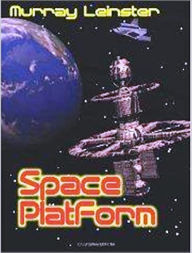 Title: Space Platform, Author: Murray Leinster