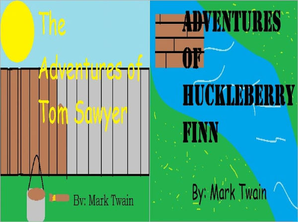 The Adventures of Huckleberry Finn and The Adventures of Tom Sawyer