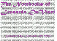 Title: The Notebooks of Leonardo DaVinci, Author: Leonardo DaVinci