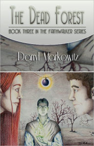 Title: The Dead Forest, Author: Darryl Markowitz