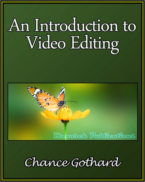 An Introduction to Video Editing